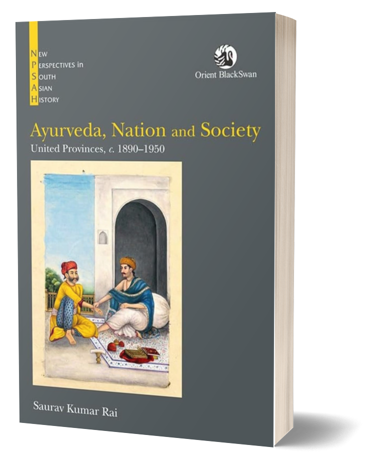 How Ayurveda Led to the Growth of 'Medical Nationalism' in the Late 19th and Early 20th Centuries